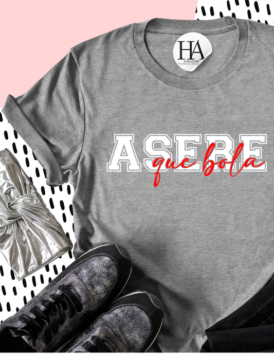 Asere que bola Shirt